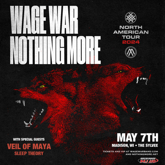 VIP Suites: Wage War + Nothing More | May 7